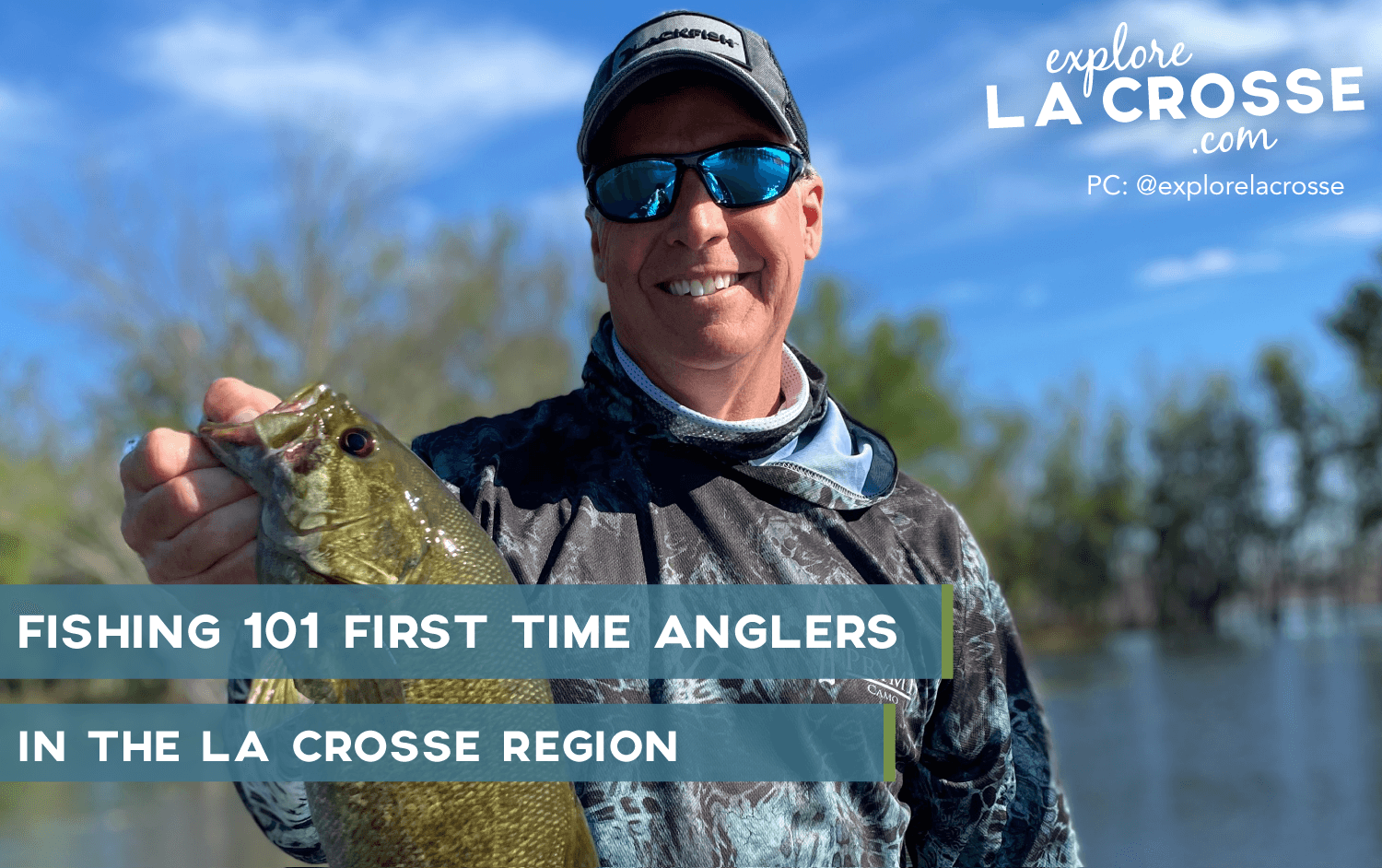 Fishing 101: For First Time Anglers In The La Crosse Region 